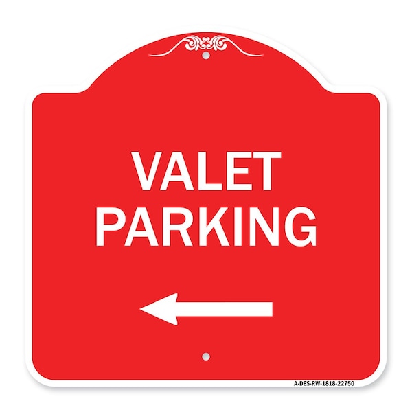 Signmission Designer Series Valet Parking W/ Left Arrow, Red & White Aluminum Sign, 18" x 18", RW-1818-22750 A-DES-RW-1818-22750 - main